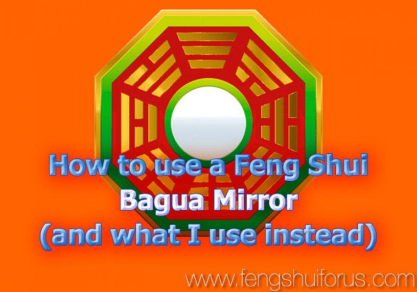 Et konveks bagua-speil brukes når du vil reflektere den negative feng shui-energien som peker mot hjemmet